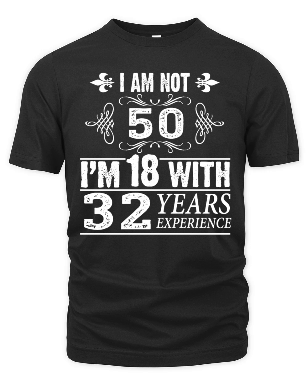 Funny 50th Birthday TShirt - I Am Not 50 Organic Unisex T-shirt