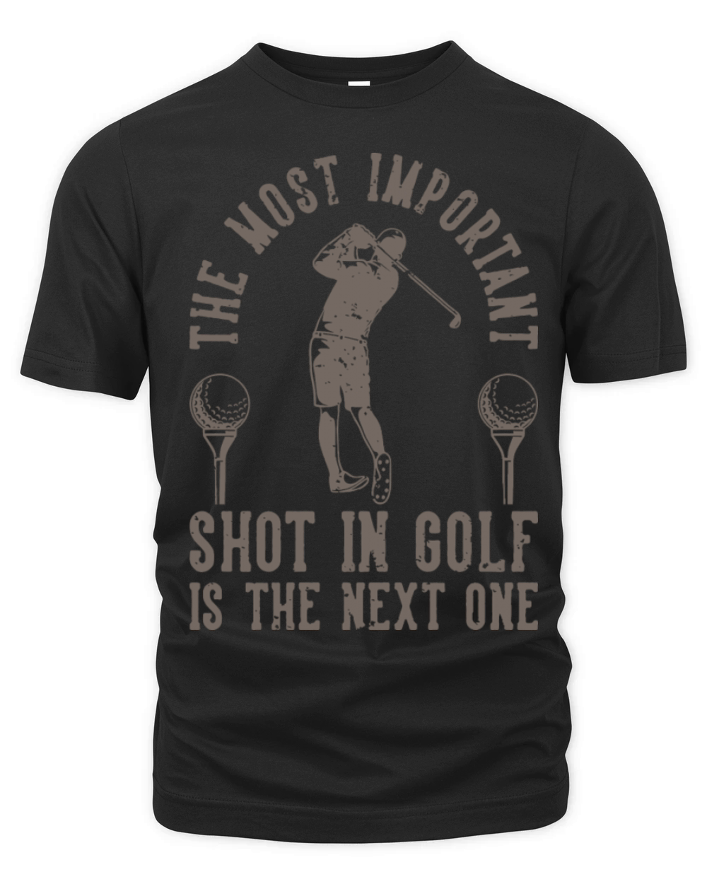 The Most Important Shot In Golf Is The Next One Organic Unisex T-shirt
