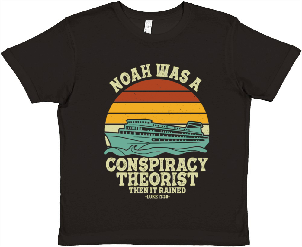 Noah Was A Conspiracy Theorist And The It Rained Premium Kids Crewneck T-shirt