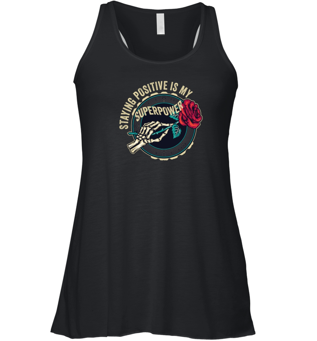 Staying Positive Is My Superpower Women's Flowy Tank Top