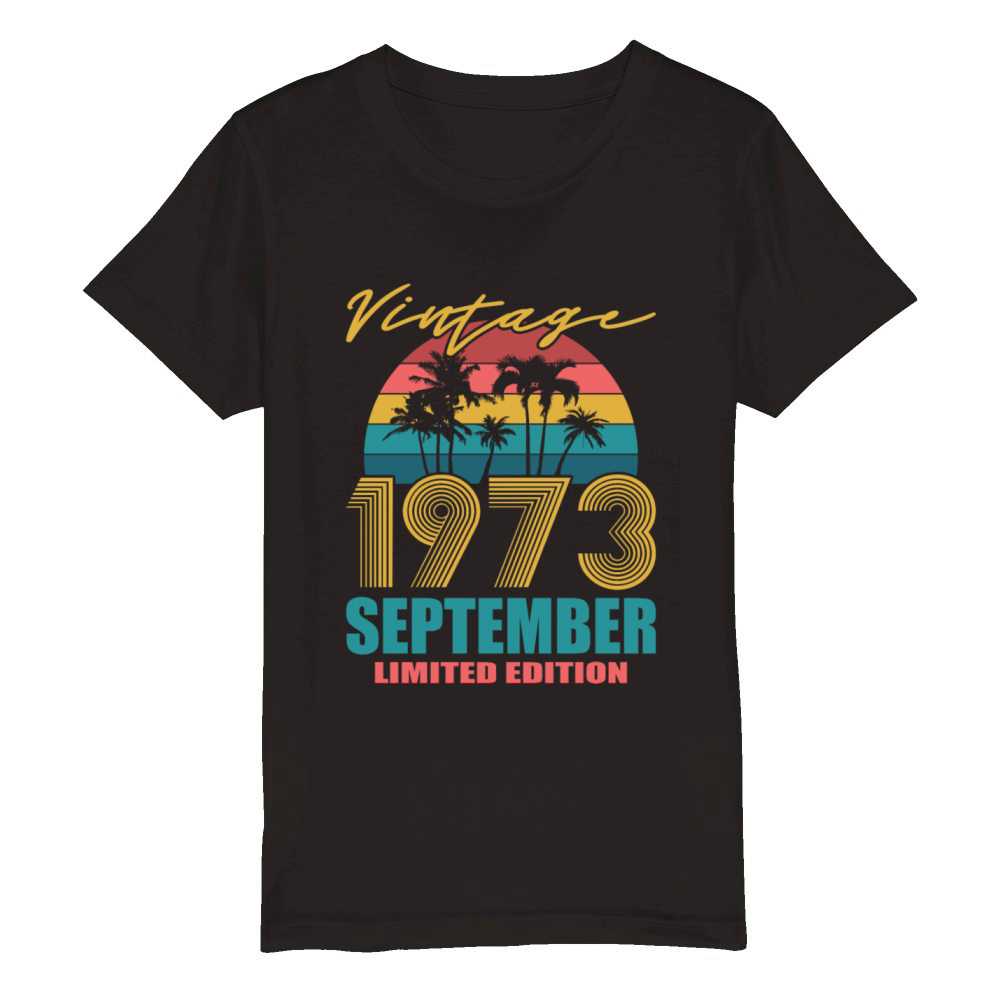 50th birthday september 1973 vintage 1973 Organic Kids Crewneck T-shirt