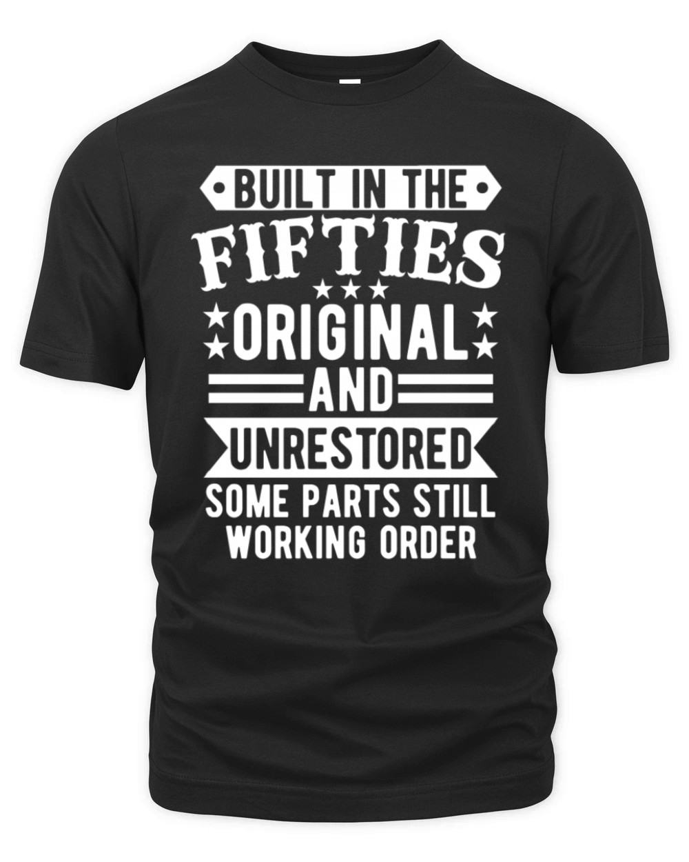 Built in The Fifties Original And Unrestored Organic Unisex T-shirt