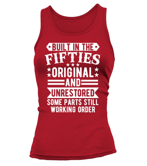 Built in The Fifties Original And Unrestored Tank top Woman