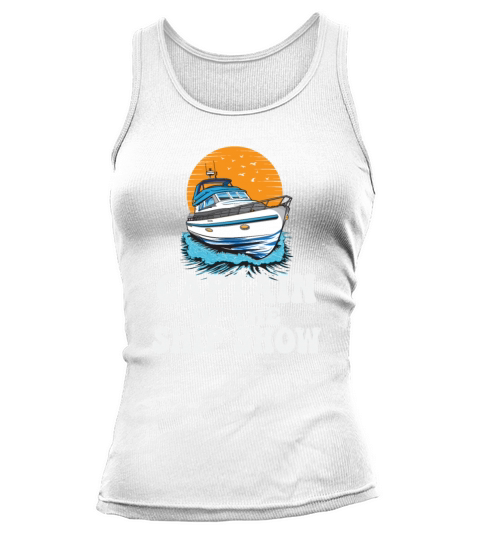 Captain Of The Ship Show Boating Pun Motorboat Tank top Woman