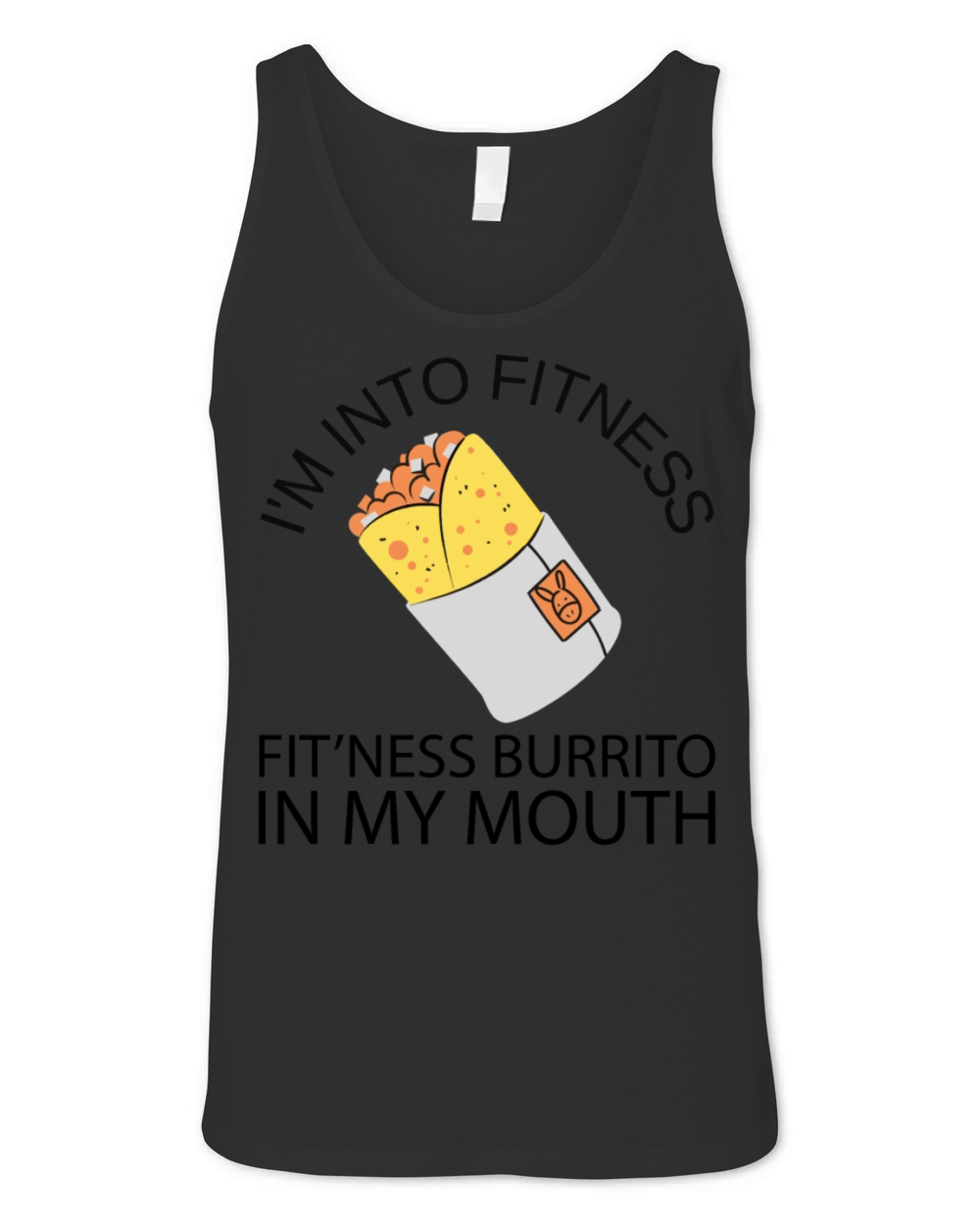 Im into fitness fitness burrito in my mouth funny Unisex Jersey Tank