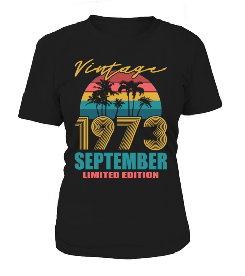 50th birthday september 1973 vintage 1973 Women's T-Shirt