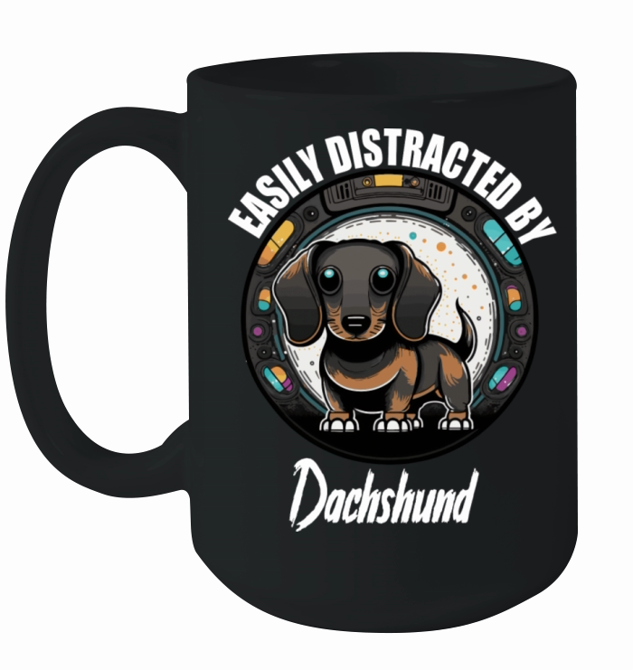 Easily Distracted By Dachshund Dog Mom Ceramic Mug