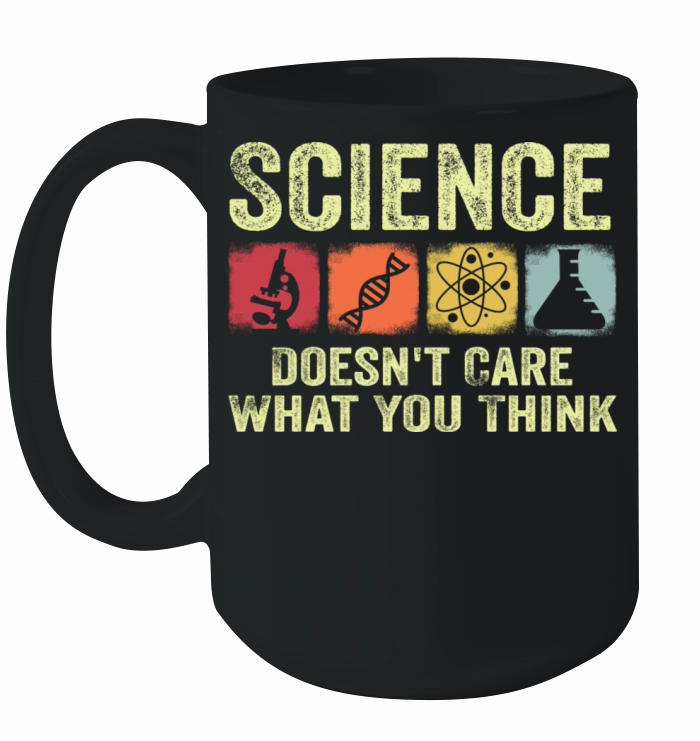 Science Doesn t Care What You Think Retro Vintage Ceramic Mug