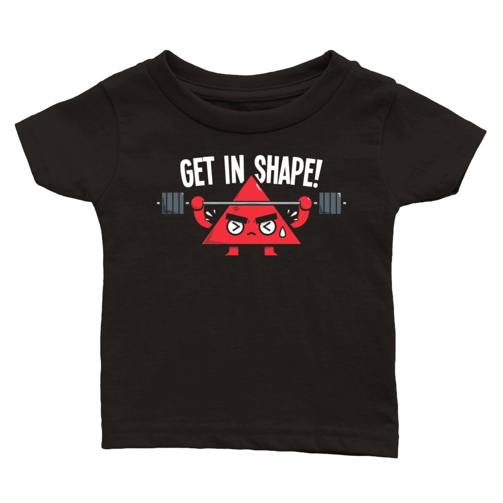 Get In Shape Classic Baby Crewneck T-shirt