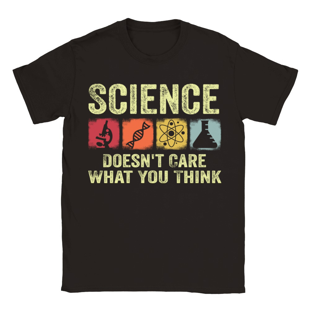 Science Doesn t Care What You Think Retro Vintage Classic Kids Crewneck T-shirt
