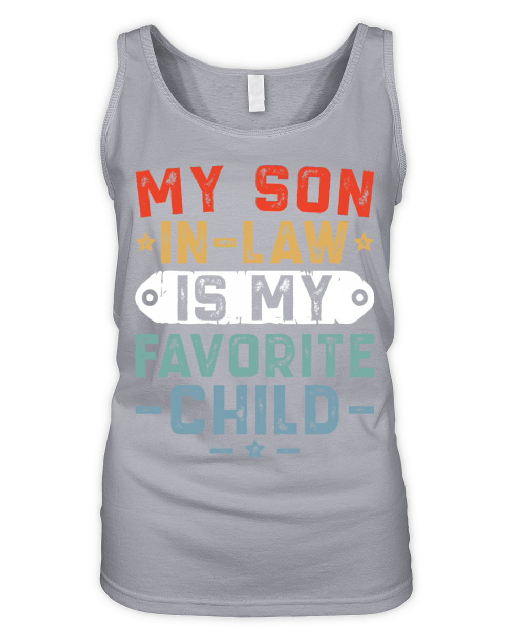 My Son In Law Is My Favorite Child Funny Mother Organic Women's Tank Top