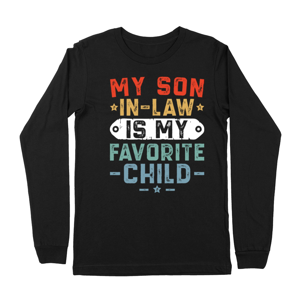 My Son In Law Is My Favorite Child Funny Mother Premium Long Sleeve