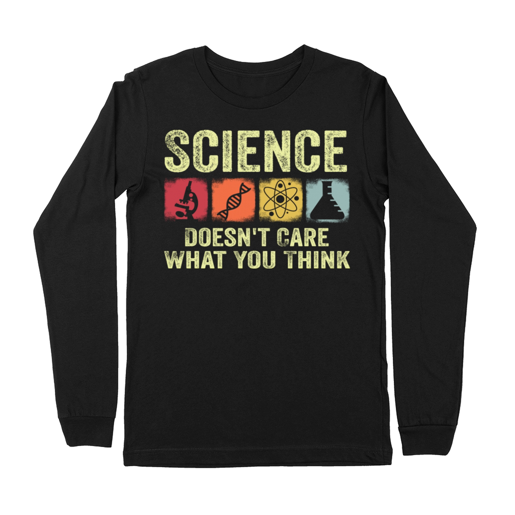 Science Doesn t Care What You Think Retro Vintage Premium Long Sleeve