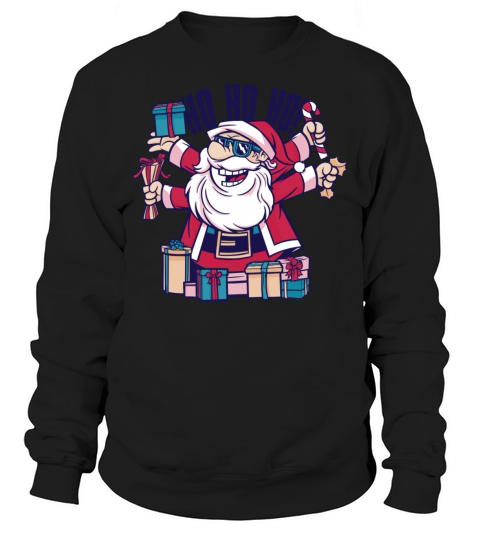 Santa Smiling With s And The Quote Ho Ho Ho Sweatshirt Unisex