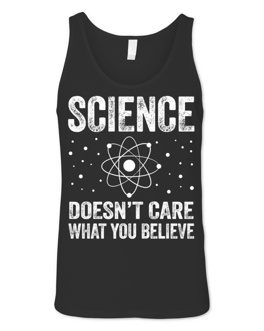 Science Doesn t Care What You Believe Funny Unisex Jersey Tank