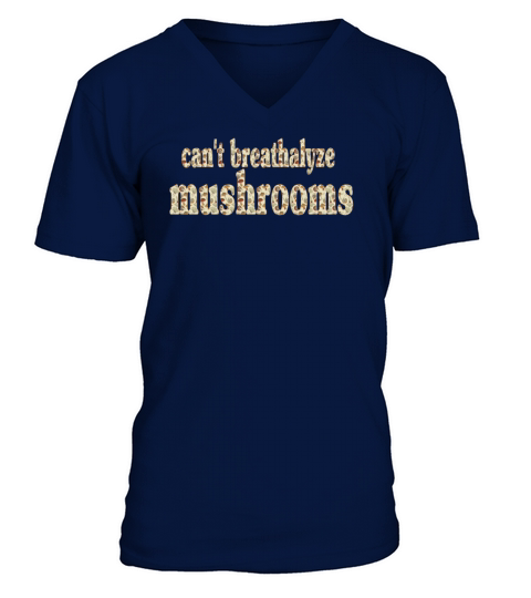 Cant Breathalyze Mushrooms V-Neck T-shirt