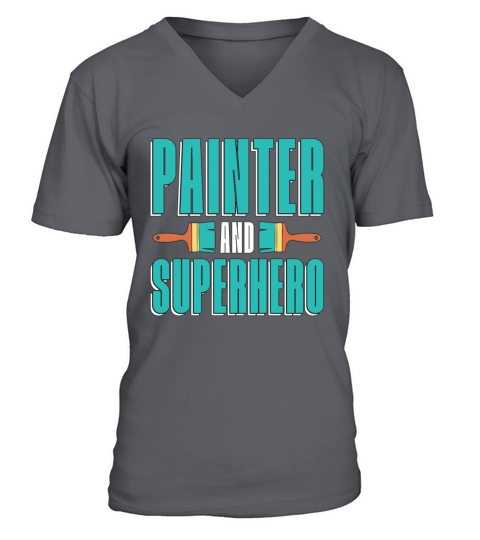 Painter And Superhero Loves Paint Brush Painting V-Neck T-shirt