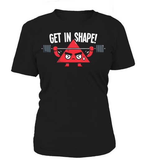 Get In Shape Women's T-Shirt