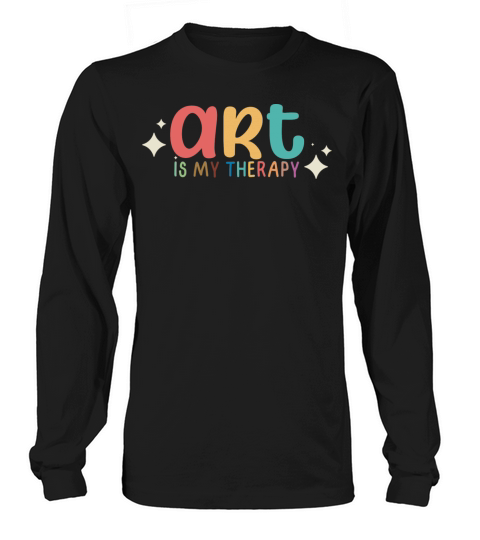 Art Is My Therapy Long sleeved Unisex