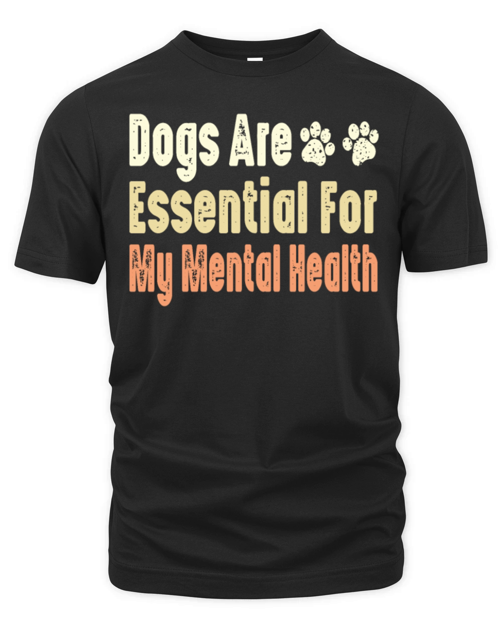 Dogs Are Essential For My Mental Health Organic Unisex T-shirt