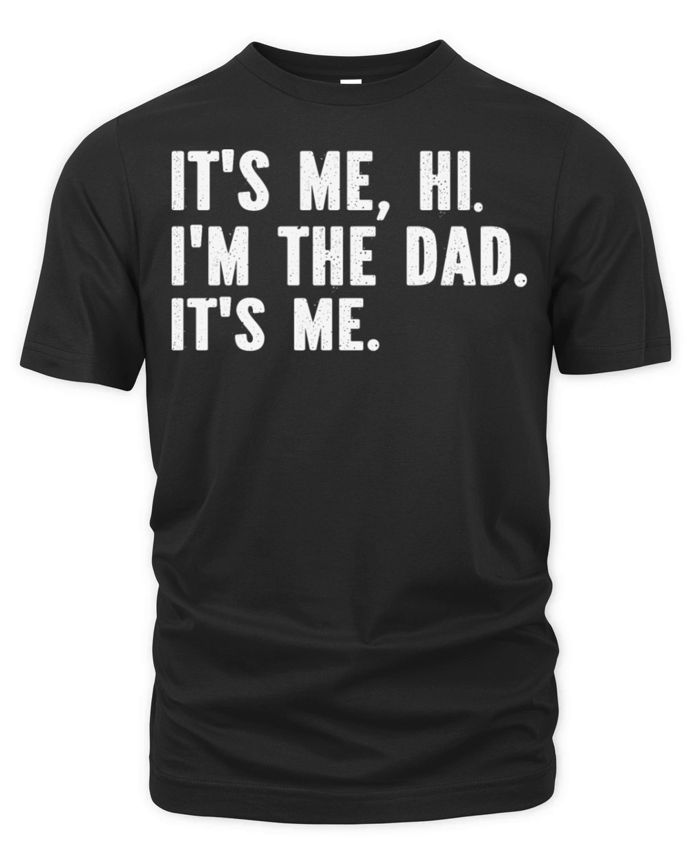 Its Me Hi Im The Dad Its Me Funny For Dad Organic Unisex T-shirt