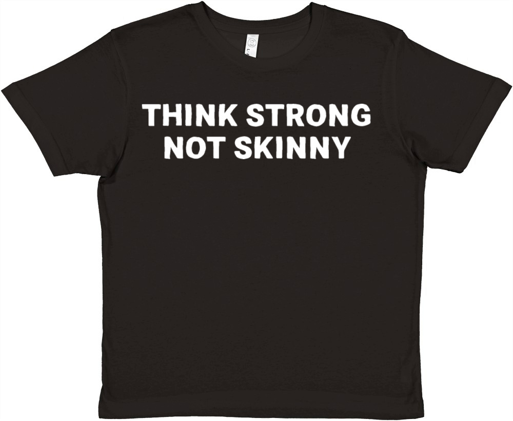 Think strong not skinny Premium Kids Crewneck T-shirt