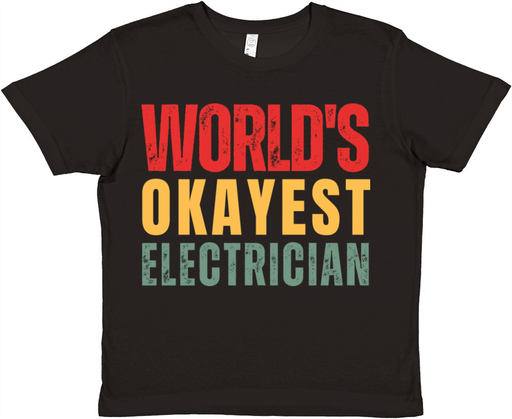 Worlds Okayest Electrician Premium Kids Crewneck T-shirt