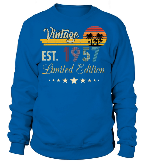 Vintage Est 1957 Limited Edition Birthday Sweatshirt Unisex