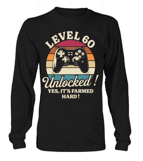 Geek Level 60 Unlocked 60th Birthday Gamer Long sleeved Unisex
