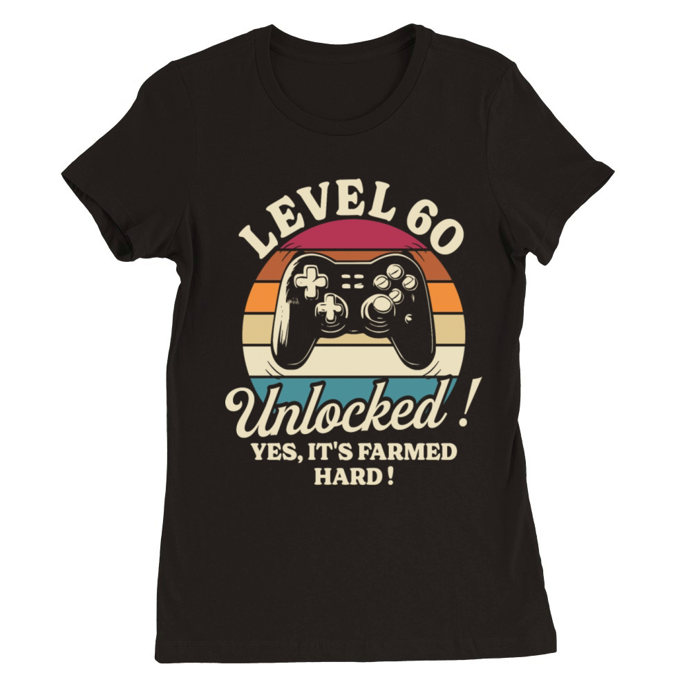 Geek Level 60 Unlocked 60th Birthday Gamer Premium Womens Crewneck T-shirt