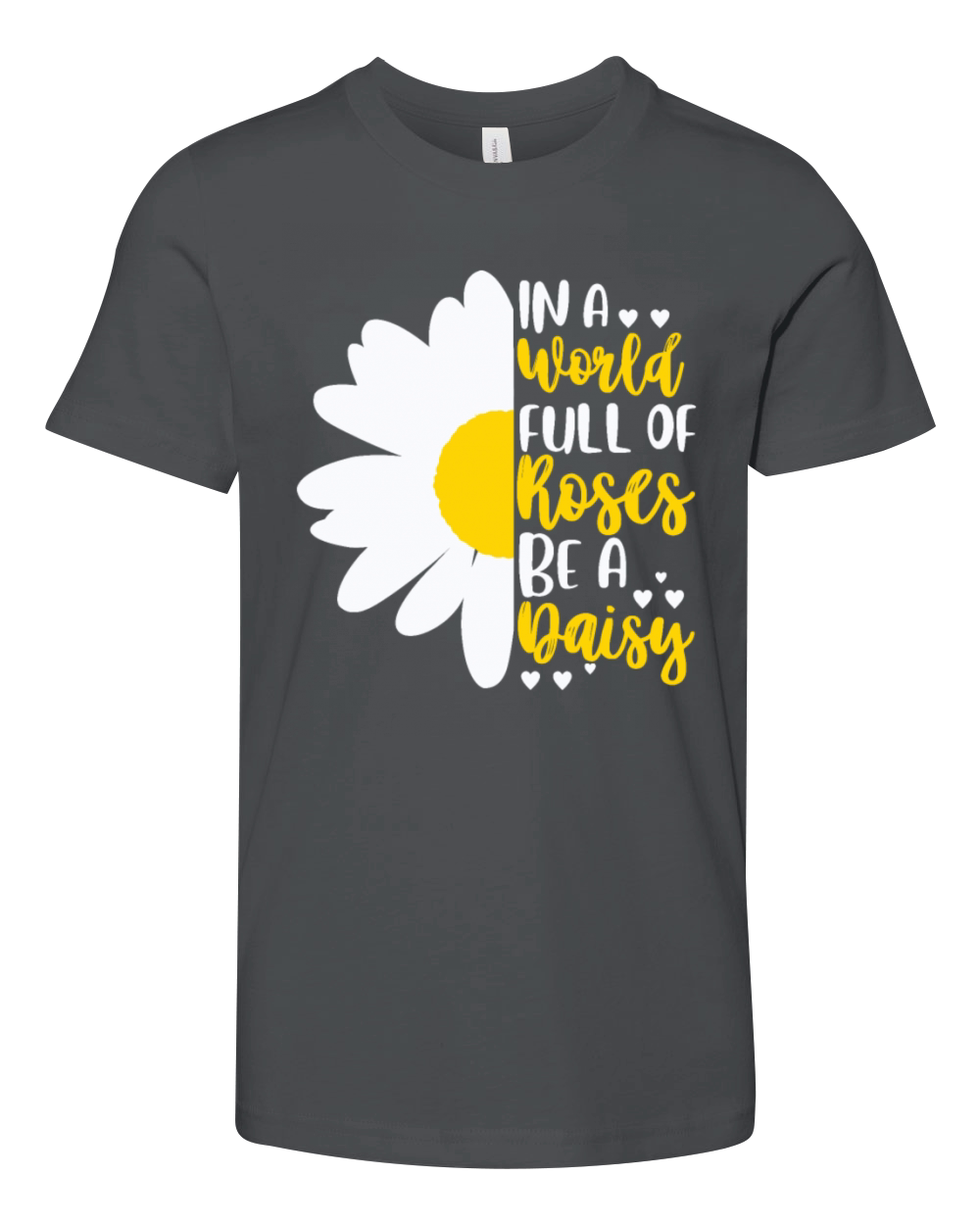 In A World Full Of Roses Be A Daisy Youth Unisex Jersey Tee