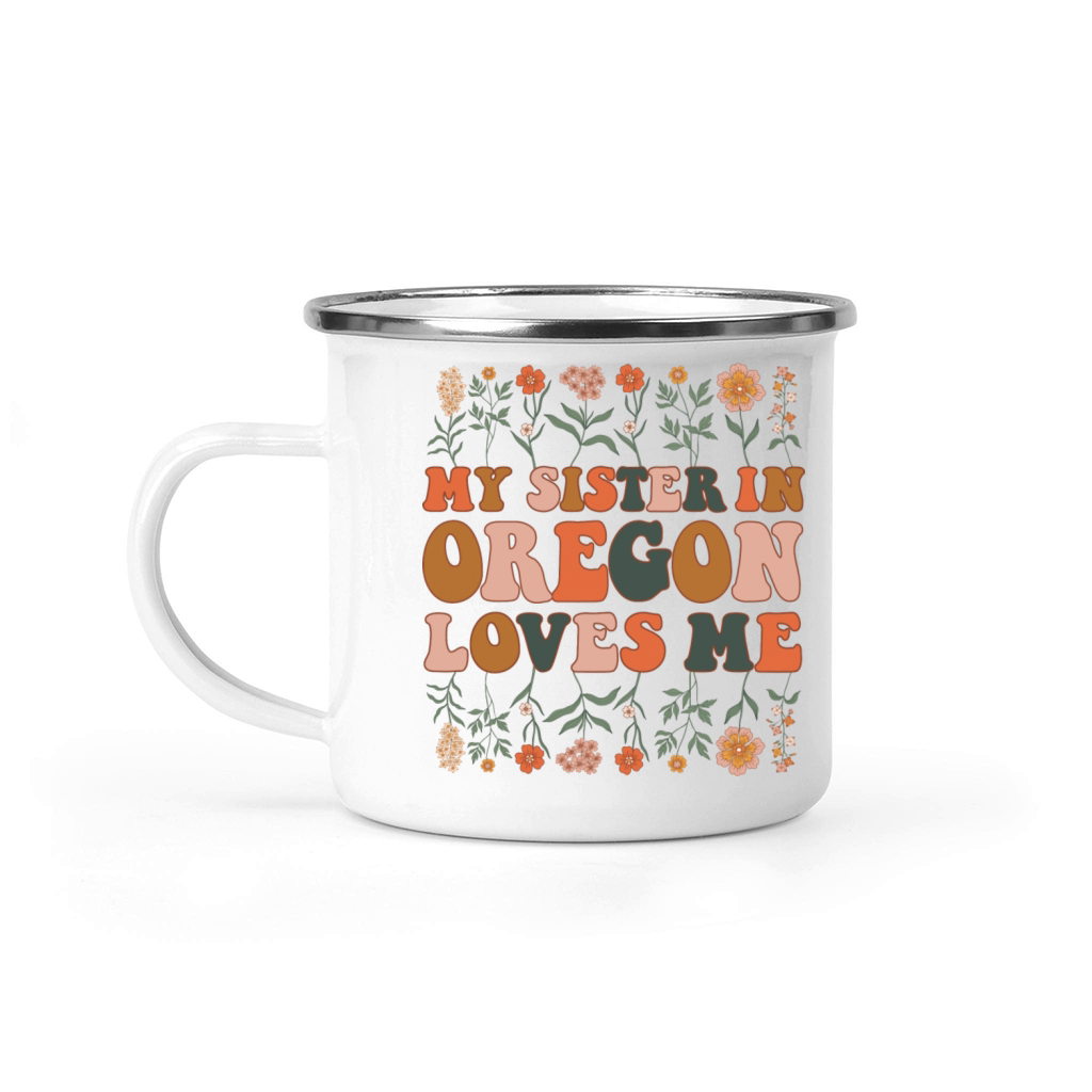 My Sister In Oregon Loves Me 70 s Groovy Floral Camping Mug