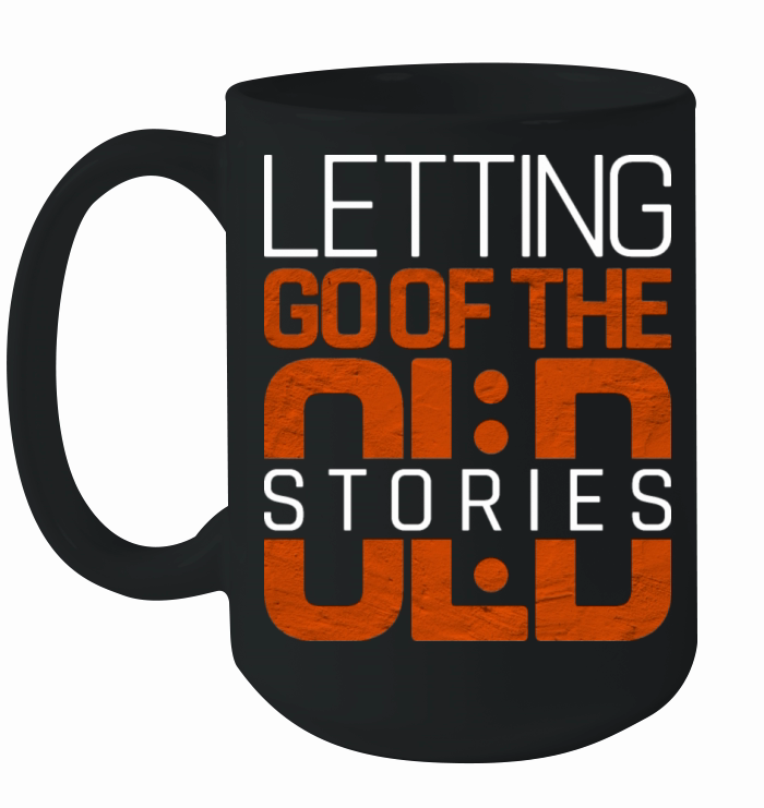 Letting go of the old stories inspiration quotes Ceramic Mug