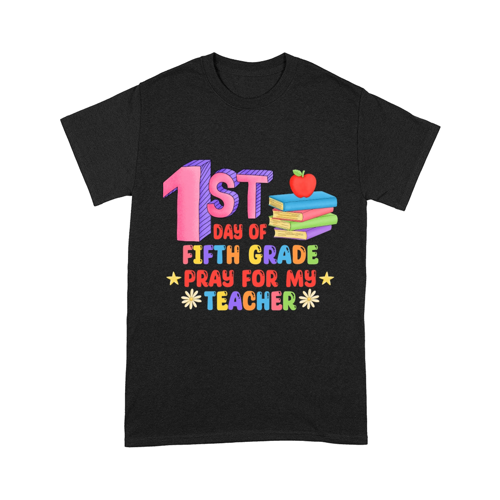 1st Day Of Fifth Grade Comfort T-shirt