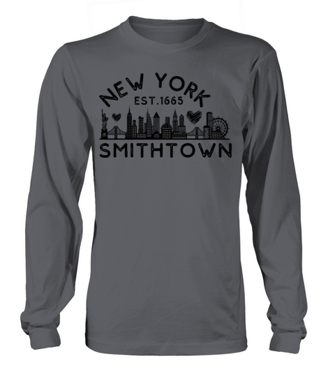 Smithtown New York Established 1665 Home Town Long sleeved Unisex
