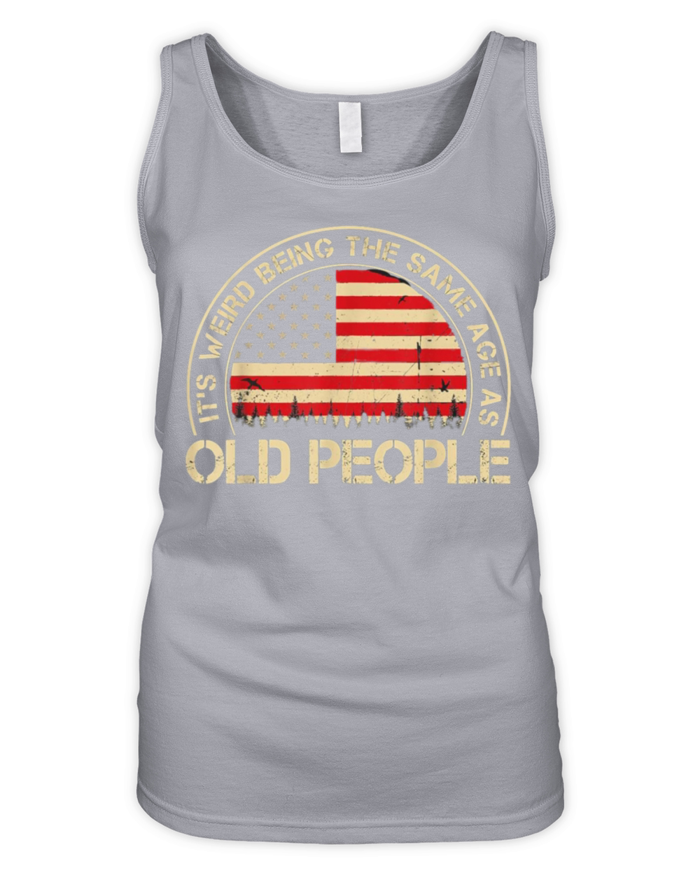 It S Weird Being the Same Age as Old People Organic Women's Tank Top