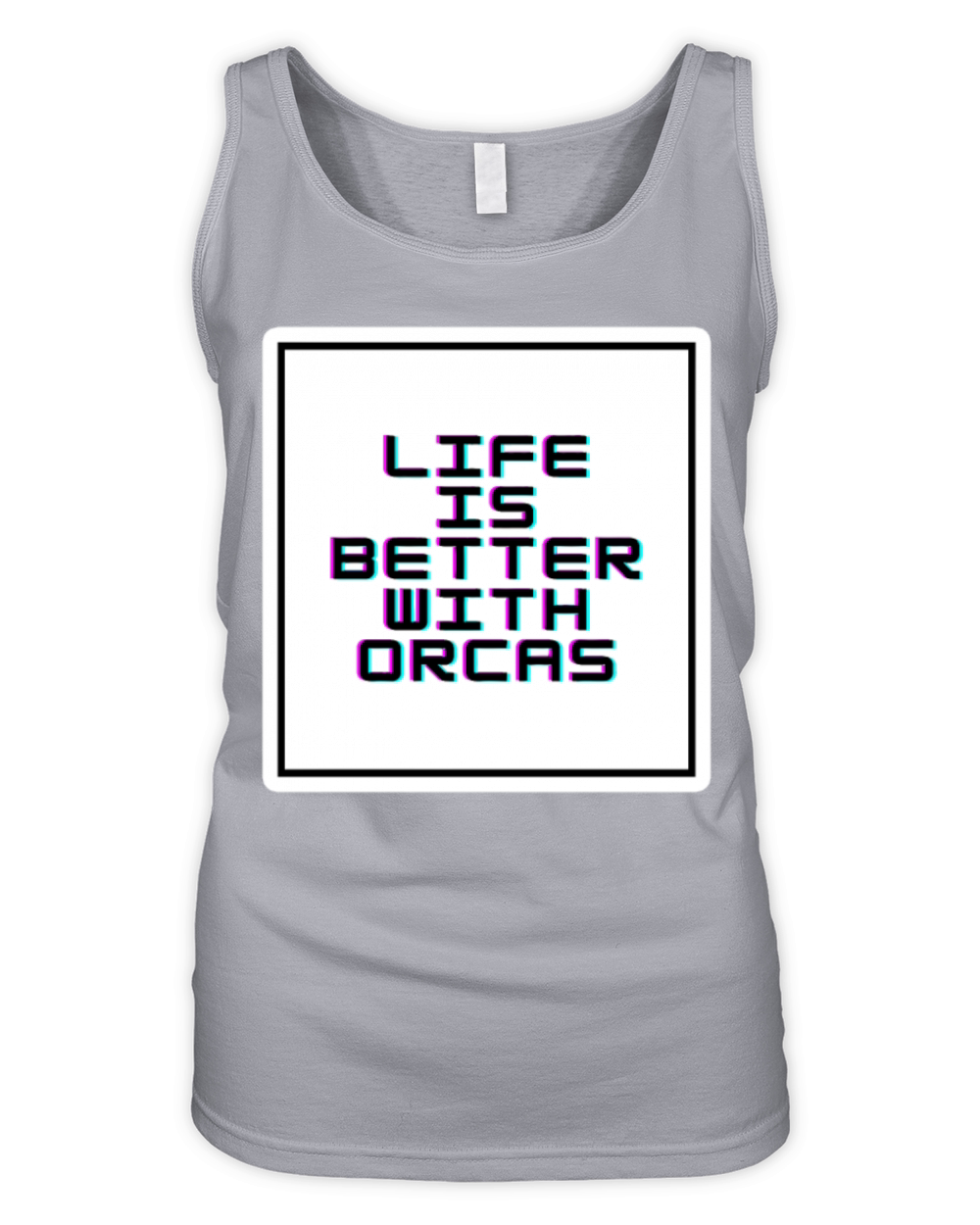 Life Is Better With Orcas Organic Women's Tank Top