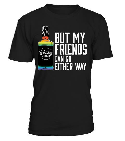 Proud Ally LGBT I Like My Bourbon Straight LGBTQ T-Shirt Unisex