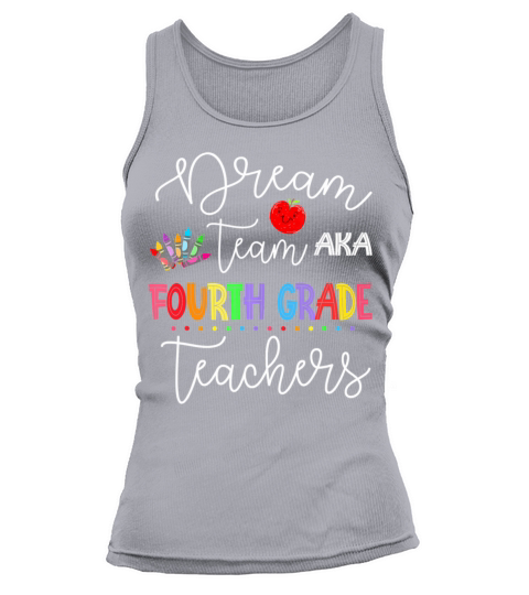 Dream team Fourth Grade Quote Funny Teachers Back Tank top Woman