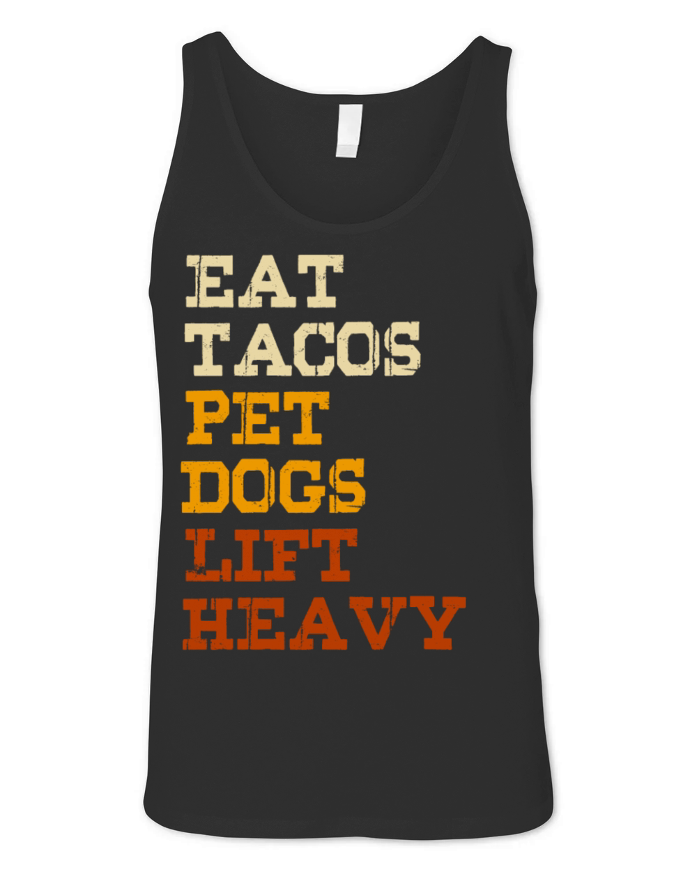 Eat Tacos Pet Dogs Lift Heavy Unisex Jersey Tank