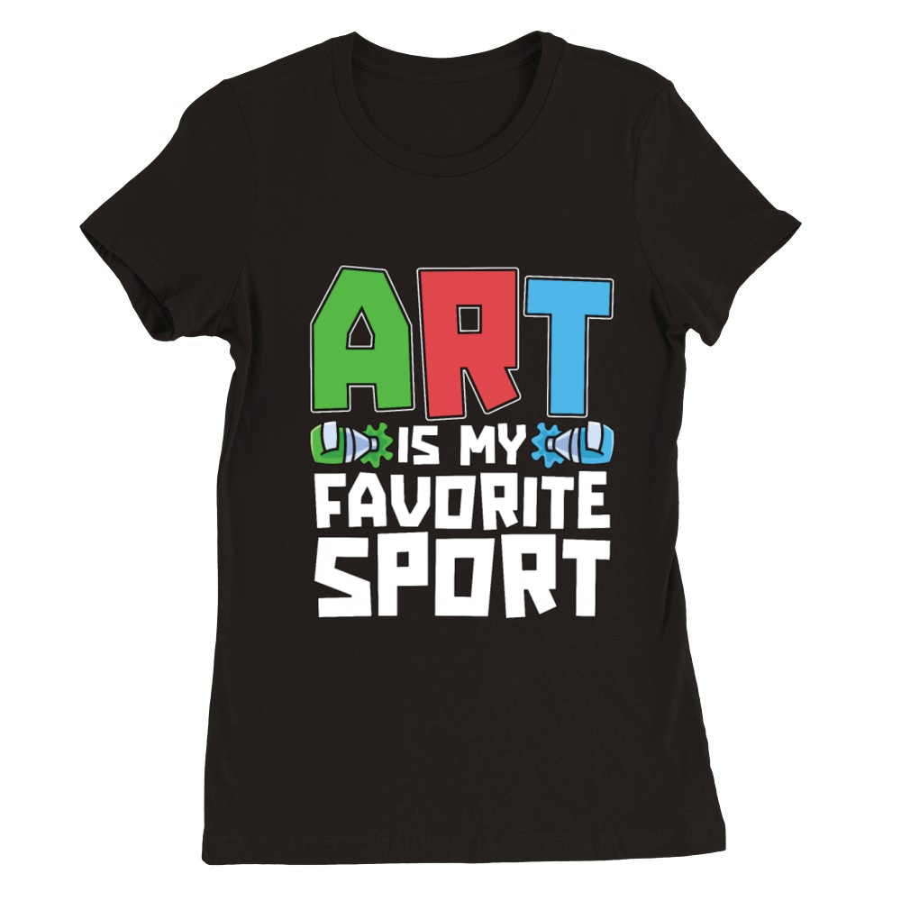 Painter Art Is My Favorite Sport Loves Paint Brush Premium Womens Crewneck T-shirt