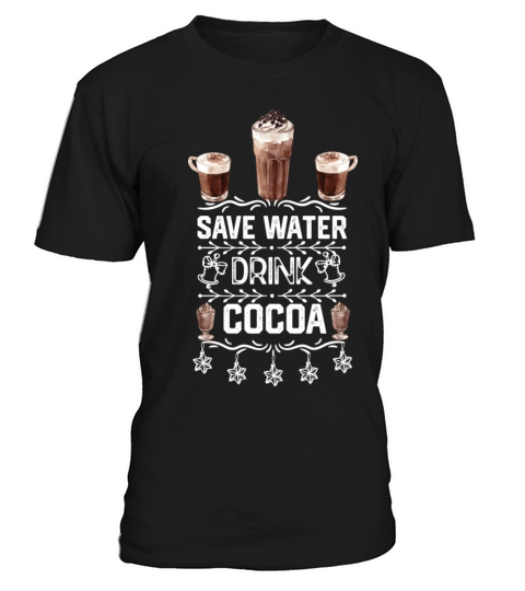 Christmas Hot Choclate Funny Quotes Saver Water T-Shirt Unisex