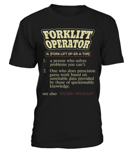 Forklift Operator Definition T-Shirt Unisex