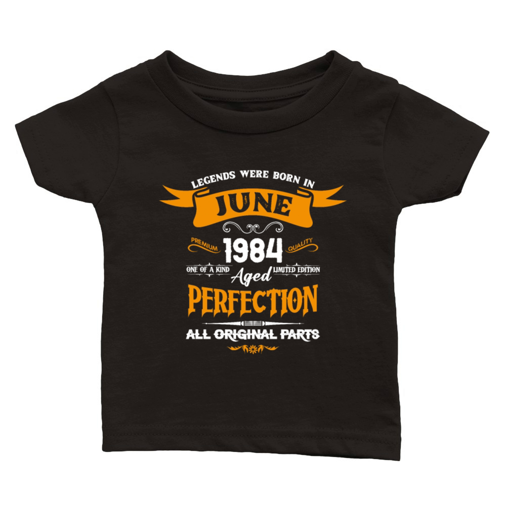 Legends Were Born In June 1984 Classic Baby Crewneck T-shirt