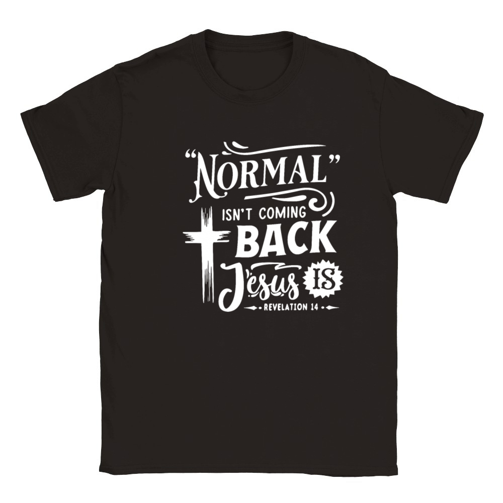 NORMAL ISN T COMING BACK Jesus IS Classic Kids Crewneck T-shirt