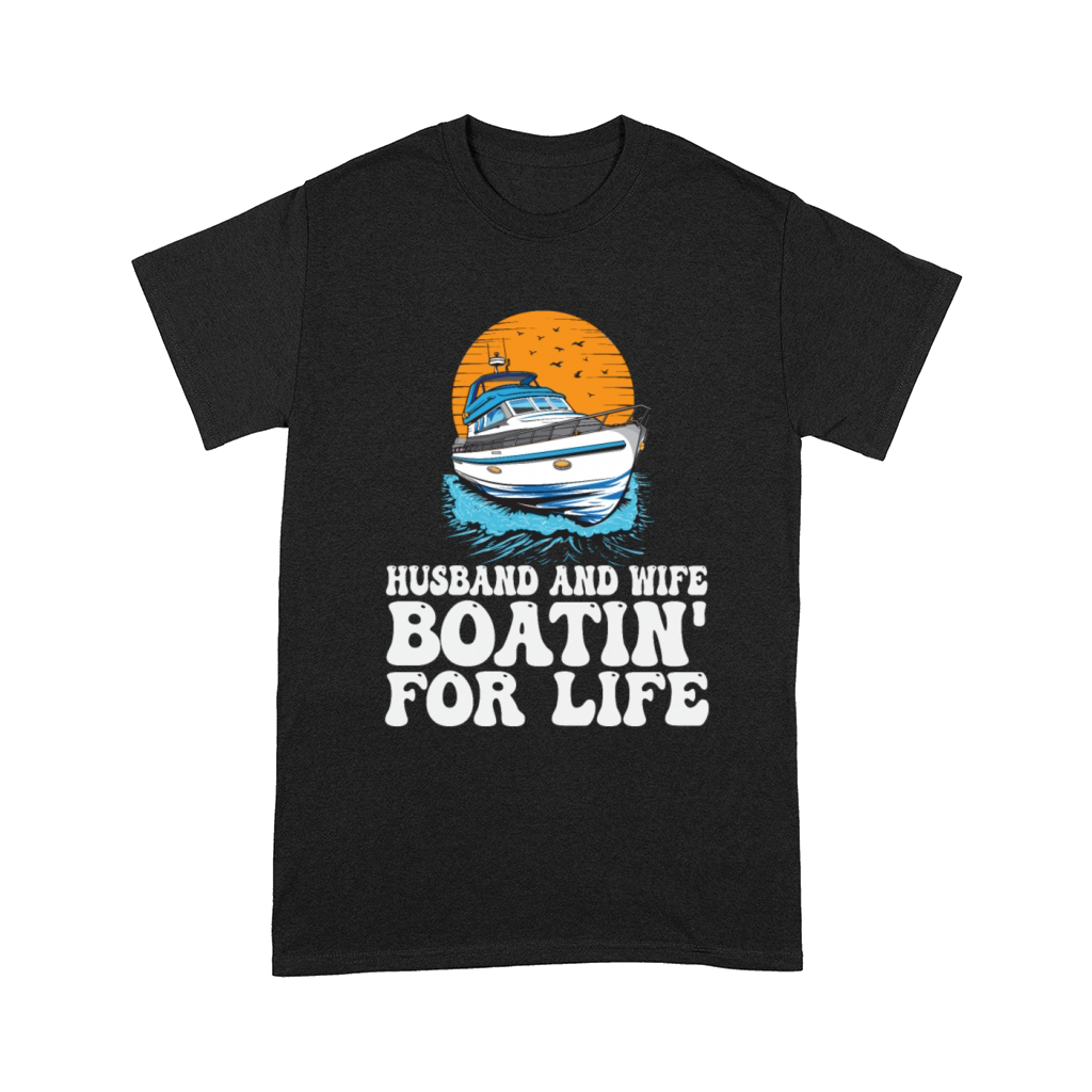 Husband And Wife Boatin For Life Boating Partner Comfort T-shirt