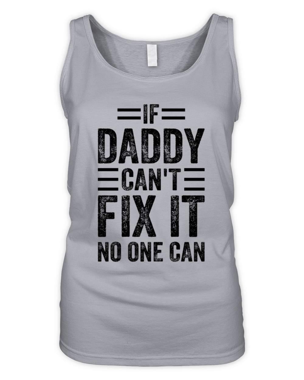If Daddy Cant Fix It No One Can - Funny Fathers D Organic Women's Tank Top