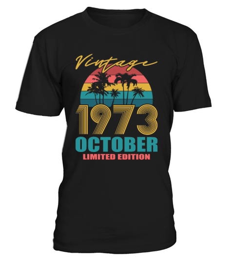 Vintage October 1973 Limited Edition T-Shirt Unisex