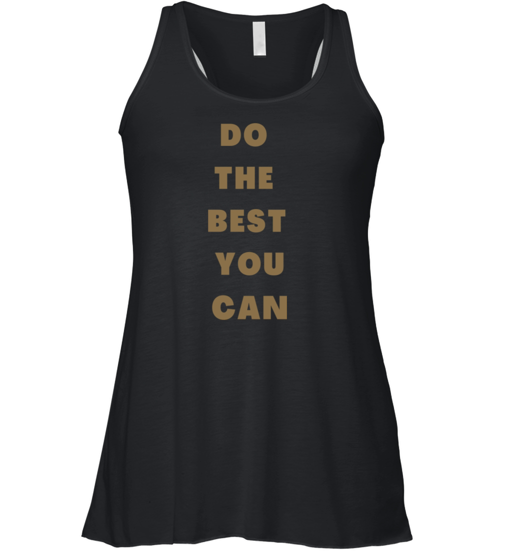 Do the best Women's Flowy Tank Top