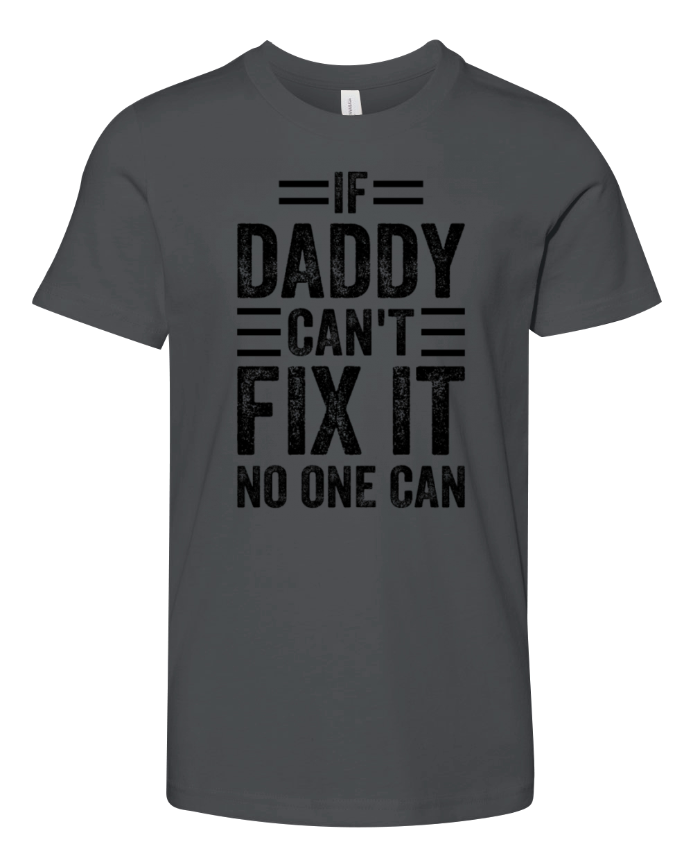 If Daddy Cant Fix It No One Can - Funny Fathers D Youth Unisex Jersey Tee